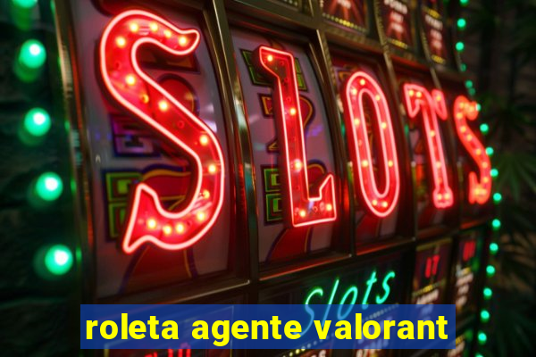 roleta agente valorant